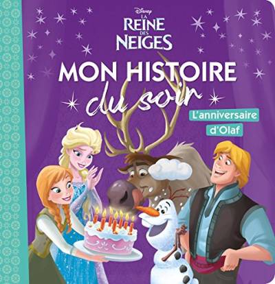 LA REINE DES NEIGES - Mon Histoire du Soir - L'anniversaire d'Olaf - Disney: .: . von DISNEY HACHETTE